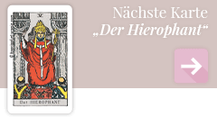 weiter zur Tarotkarte Der Hierophant