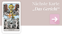 weiter zur Tarotkarte Das Gericht