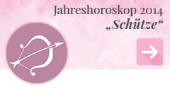 weiter zum Jahreshoroskop 2014 Schütze