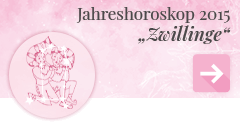 weiter zum Jahreshoroskop 2015 Zwillinge