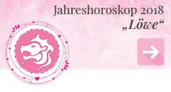 weiter zum Jahreshoroskop 2018 Löwe