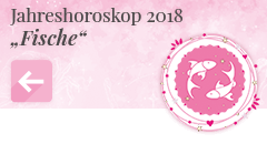 zurück zum Jahreshoroskop 2018 Fische