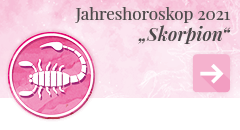 weiter zum Jahreshoroskop 2021 Skorpion