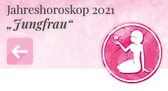 zurück zum Jahreshoroskop 2021 Jungfrau