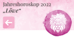 zurück zum Jahreshoroskop 2022 Löwe