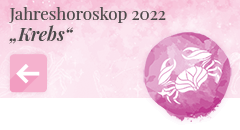 zurück zum Jahreshoroskop 2022 Krebs