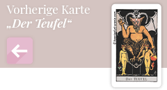 Zurück zur Tarotkarte Der Teufel