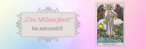 Tarotkarte Mäßigkeit Tarotkarte Mäßigkeit